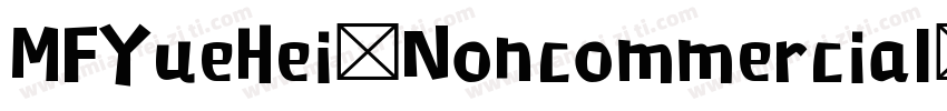 MFYueHei Noncommercial字体转换
